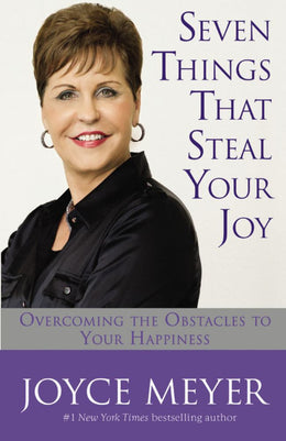 Seven Things That Steal Your Joy: Overcoming the Obstacles t - Bookseller USA