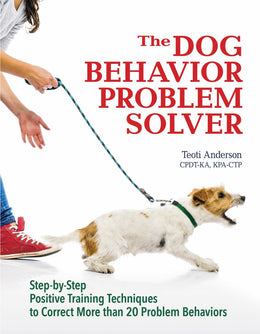 Dog Behavior Problem Solver, The - Bookseller USA