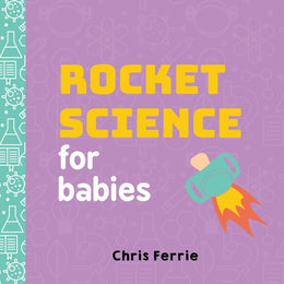 Rocket Science for Babies - Bookseller USA