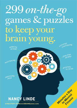 299 on-The-Go Games and Puzzles to Keep Your Brain Young: Minutes a Day to Mental Fitness - Bookseller USA