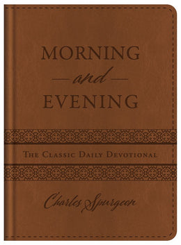 Morning and Evening: The Classic Daily Devotional - Bookseller USA