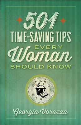 501 Time-Saving Tips Every Woman Should Know - Bookseller USA