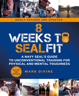 8 Weeks to SEALFIT: A Navy SEAL's Guide to Unconventional Tr - Bookseller USA