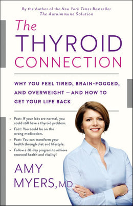 Thyroid Connection, The: Why You Feel Tired, Brain-Fogged, a - Bookseller USA