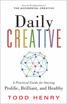 Daily Creative: A Practical Guide for Staying Prolific, Bril - Bookseller USA