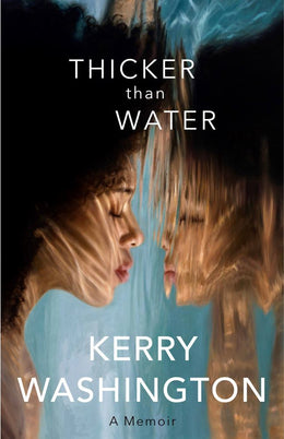 Thicker Than Water: A Memoir - Bookseller USA
