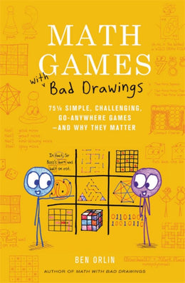Math Games with Bad Drawings: 75 1/4 Simple, Challenging, Go-Anywhere Games--And Why They Matter - Bookseller USA