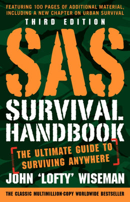 SAS Survival Handbook, Third Edition: The Ultimate Guide to Surviving Anywhere (Paperback) - Bookseller USA