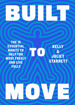 Built to Move: The Ten Essential Habits to Help You Move Fre - Bookseller USA