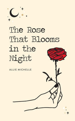 Rose That Blooms in the Night, The - Bookseller USA