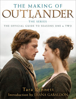 Making of Outlander: The Series: The Official Guide to Seasons Three & Four, The - Bookseller USA