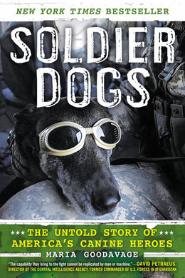 Soldier Dogs: The Untold Story of America's Canine Heroes - Bookseller USA