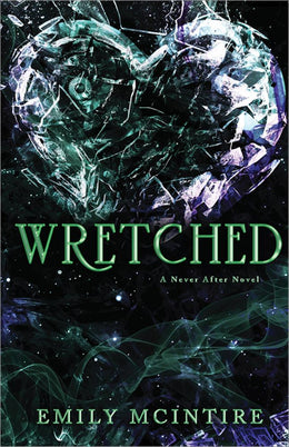 Wretched: A Never after Novel - Bookseller USA