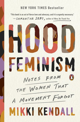Hood Feminism: Notes from the Women That a Movement Forgot - Bookseller USA