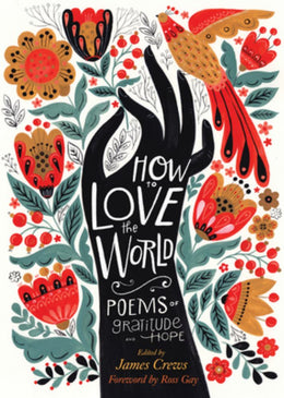 How to Love the World: Poems of Gratitude and Hope - Bookseller USA
