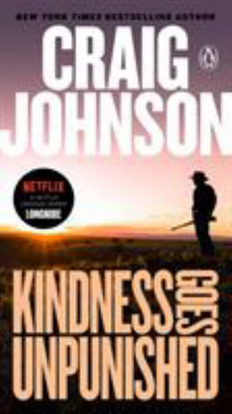 Kindness Goes Unpunished: A Longmire Mystery (Paperback) - Bookseller USA
