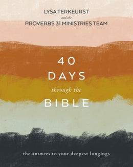 40 Days Through the Bible: The Answers to Your Deepest Longi - Bookseller USA
