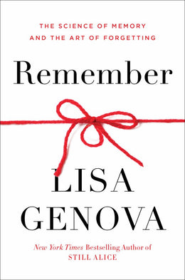 Remember: The Science of Memory and the Art of Forgetting - Bookseller USA