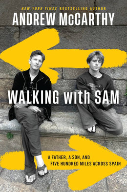 Walking with Sam: A Father, a Son, and Five Hundred Miles Ac - Bookseller USA