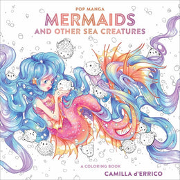 Pop Manga Mermaids and Other Sea Creatures: A Coloring Book - Bookseller USA