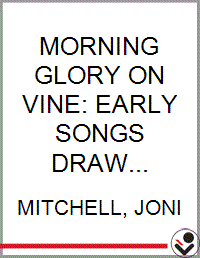Morning Glory on the Vine: Early Songs and Drawings - Bookseller USA