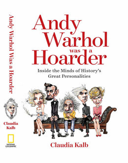 Andy Warhol Was a Hoarder: Inside the Minds of History's Gre - Bookseller USA