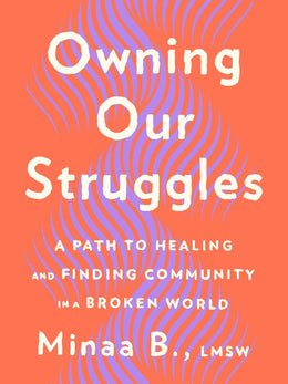 Owning Our Struggles - Bookseller USA