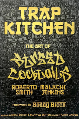 Trap Kitchen: The Art of Street Cocktails: The Art - Bookseller USA