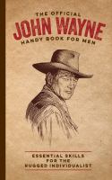 Official John Wayne Handy Book for Men, The - Bookseller USA