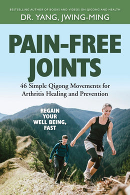 Pain-Free Joints: 46 Simple Qigong Movements for Arthritis H - Bookseller USA