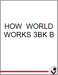 HOW THE WORLD WORKS 3BK B - Bookseller USA