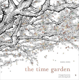 Time Garden: A Magical Journey and Coloring Book, The - Bookseller USA