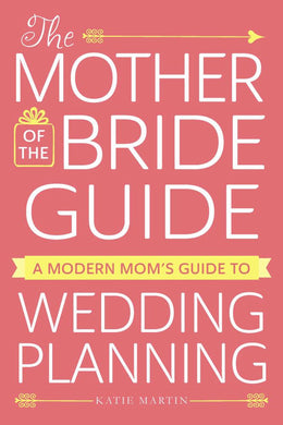 Mother of the Bride Guide, The - Bookseller USA