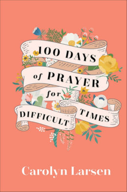 100 Days of Prayer for Difficult Times - Bookseller USA