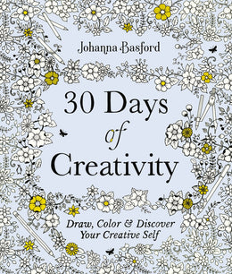 30 Days of Creativity: Draw, Color, and Discover Your Creati - Bookseller USA