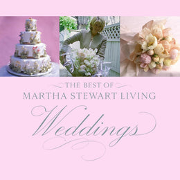 Best of Martha Stewart Living Weddings, The - Bookseller USA