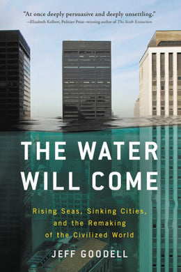 Water Will Come, The - Bookseller USA