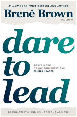 Dare to Lead: Bold Work. Tough Conversations. Whole Hearts. - Bookseller USA