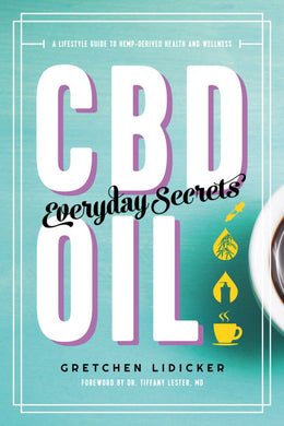 CBD Oil - Everyday Secrets: A Lifestyle Guide to Hemp-Derive - Bookseller USA