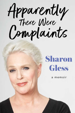 Apparently There Were Complaints: A Memoir - Bookseller USA