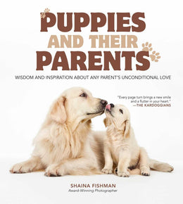 Puppies and Their Parents: Loving Inspiration from Man - Bookseller USA