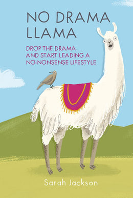 No Drama Llama: Drop the drama and start leading a - Bookseller USA