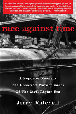 Race Against Time: A Reporter Reopens the Unsolved Murder Ca - Bookseller USA