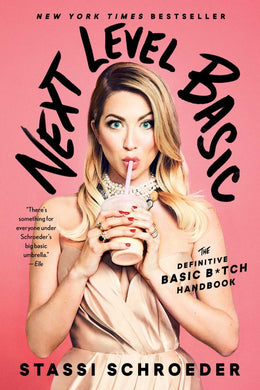Next Level Basic: The Definitive Basic Bitch Handb - Bookseller USA