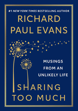 Sharing Too Much: Musings from an Unlikely Life - Bookseller USA